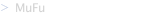MuFu